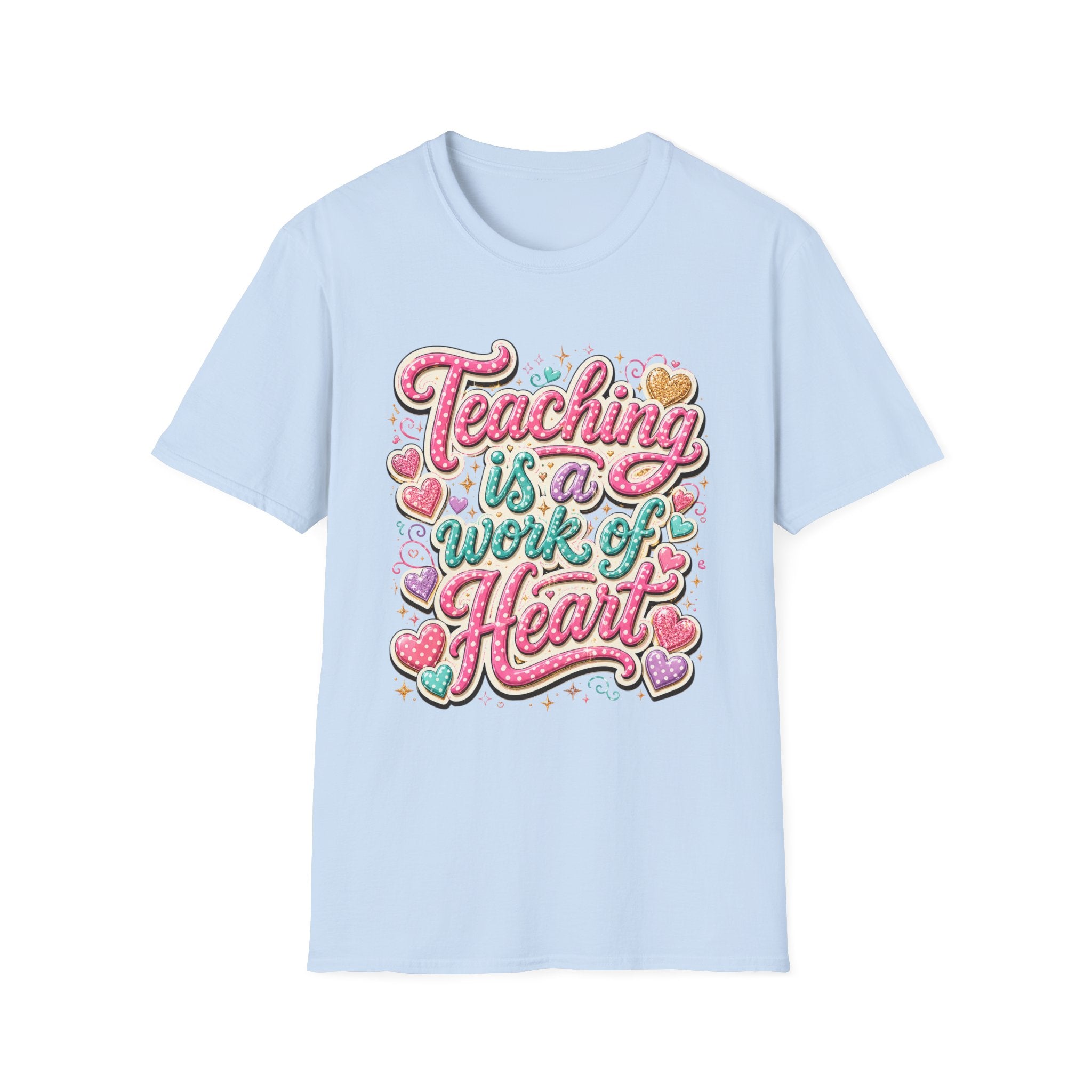 Teaching Is a Work of Heart T-Shirt